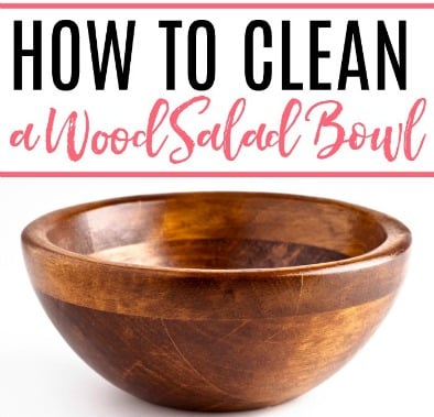 How To Clean A Wood Salad Bowl, How To Clean Wooden Salad Bowl