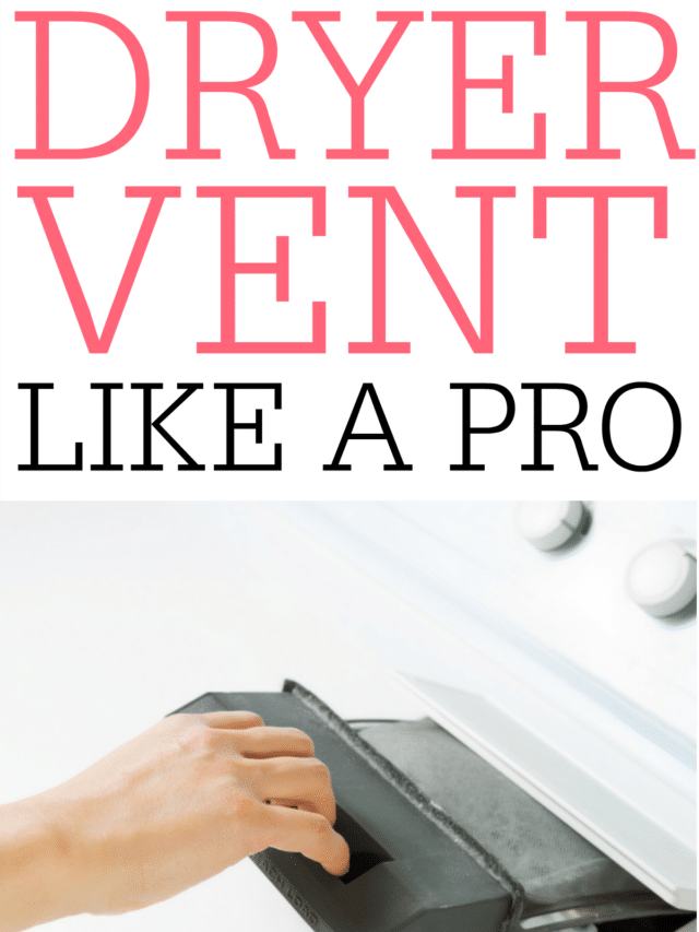 HOW TO CLEAN YOUR DRYER VENT LIKE A PRO