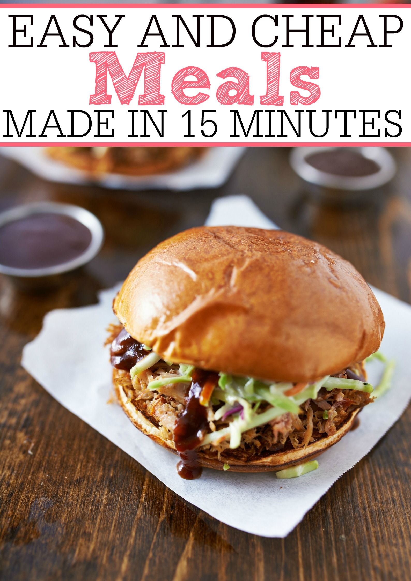 Easy and Cheap Meals Made in 15 Minutes - Frugally Blonde