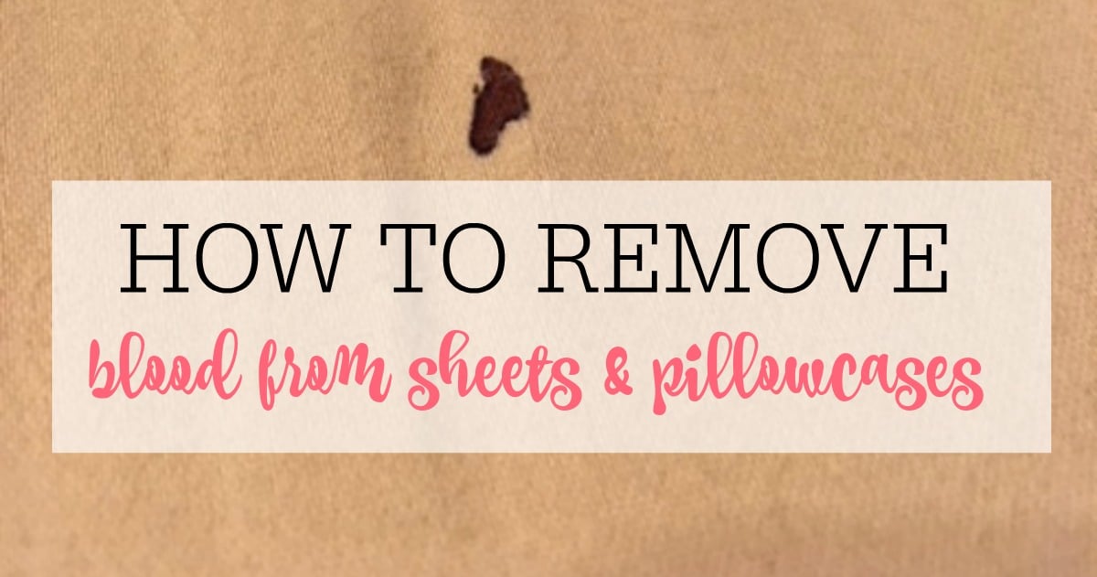 how to get blood out of pillowcase