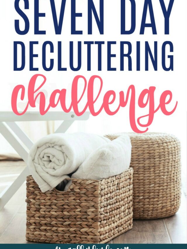 7 DAY DECLUTTERING CHALLENGE