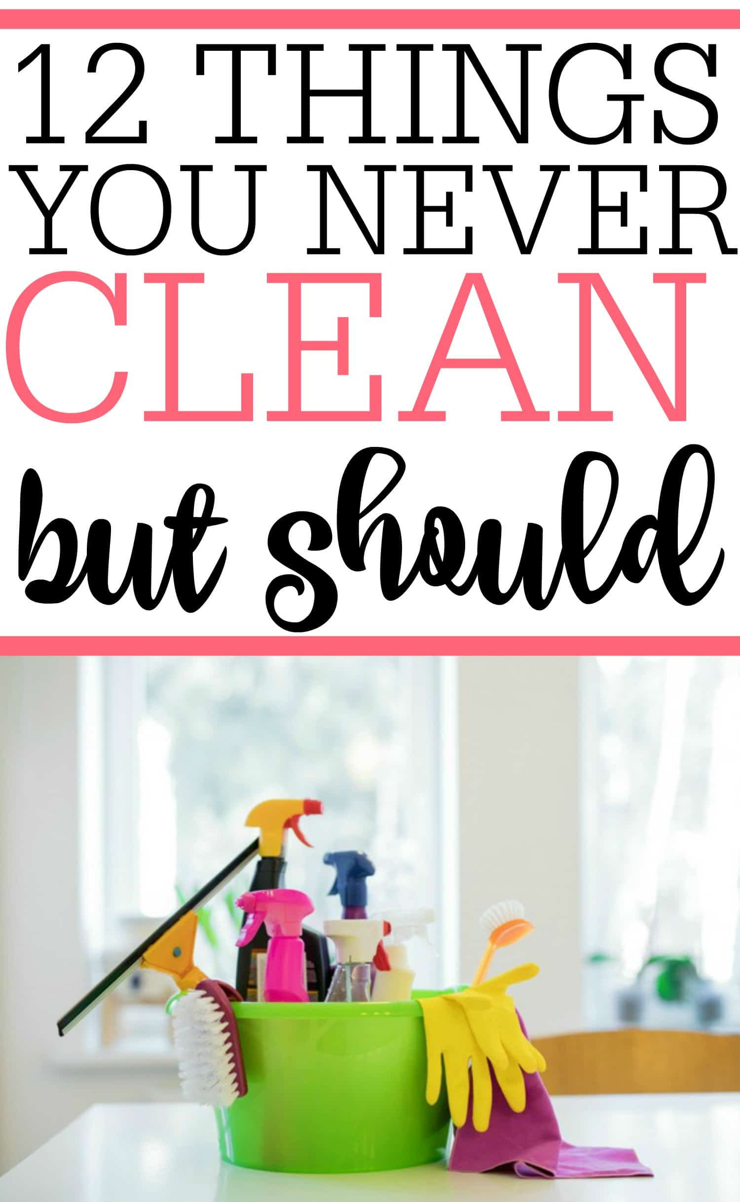 Our homes can be a breeding ground for bacteria and germs. Check out these 12 things you never clean but should. Prevent illness and keep your home safe by cleaning these items.
